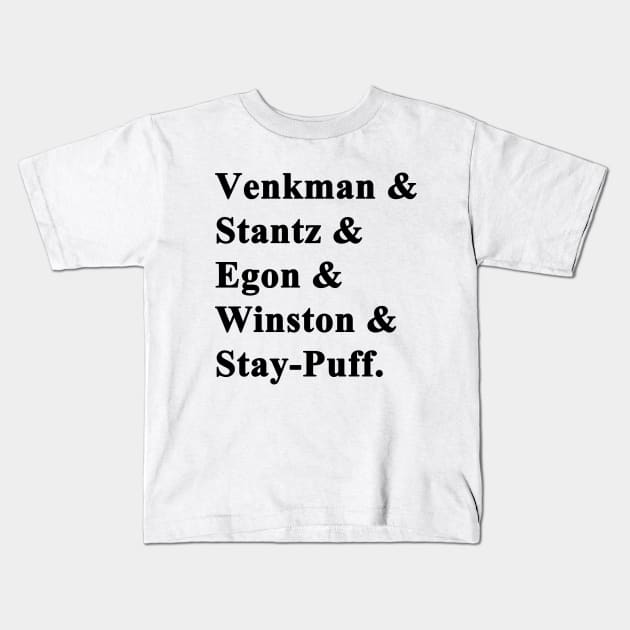Ghostbusters 1 Names Kids T-Shirt by IdenticalExposure